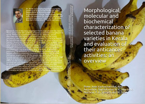 Icon image Morphological, molecular and biochemical characterization of selected banana varieties in Kerala and evaluation of their anticancer activities: an overview