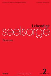 Icon image Lebendige Seelsorge 2/2016: Resonanz