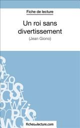 Icon image Un roi sans divertissement: Analyse complète de l'oeuvre