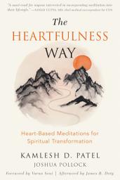 Icon image The Heartfulness Way: Heart-Based Meditations for Spiritual Transformation