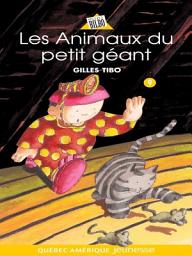 Icon image Petit géant 09 - Les Animaux du petit géant