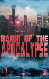 Icon image DAWN OF THE APOCALYPSE: 30+ Dystopias in One Edition: The Last Man, Anthem, Iron Heel, Looking Backward, The Time Machine, When The Sleeper Wakes, Gulliver's Travels, Lord of the World, The Machine Stops…