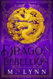 Icon image Dragon Rebellion: A Fairytale Inspired Fantasy Romance