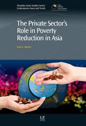 Icon image The Private Sector's Role in Poverty Reduction in Asia