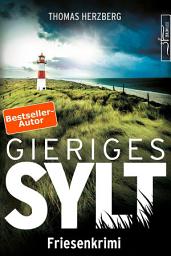 Icon image Gieriges Sylt: Küstenkrimi - Nordseekrimi