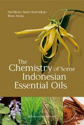 Icon image THE CHEMISTRY OF SOME INDONESIAN ESSENTIALS OILS