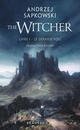 Icon image Sorceleur (Witcher), T1 : Le Dernier Voeu (traduction révisée)