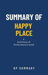 Icon image Summary of Happy Place by Emily Henry