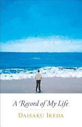 Icon image The Record of My Life