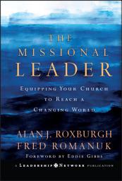 Icon image The Missional Leader: Equipping Your Church to Reach a Changing World