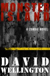 Icon image Monster Island: A Zombie Novel