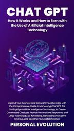 Icon image Chat GPT: How It Works and How to Earn with the Use of Artificial Intelligence Technology
