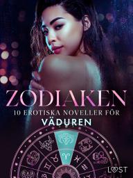 Icon image Zodiaken: 10 Erotiska noveller för Väduren: Volym 6