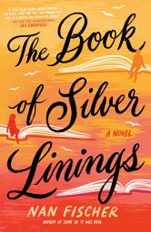 Icon image The Book of Silver Linings