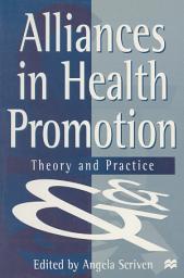 Icon image Alliances in Health Promotion: Theory and Practice