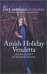 Icon image Amish Holiday Vendetta: A Christmas Romance Novel