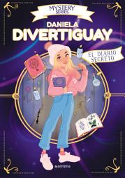 Icon image Mystery Series de Daniela Divertiguay 1 - El diario secreto