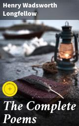 Icon image The Complete Poems: Enriched edition. A Timeless Tapestry of Human Emotion and Spirituality