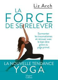 Icon image La force de se relever