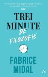 Icon image Trei minute de filozofie