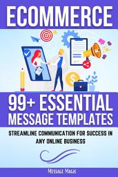 Icon image E-COMMERCE 99+ Essential Message Templates: Streamline Communication for Success in Any Online Business