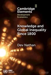 Icon image Knowledge and Global Inequality Since 1800: Interrogating the Present as History
