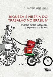 Icon image Riqueza e miséria do trabalho no Brasil IV: trabalho digital, autogestão e expropriação da vida
