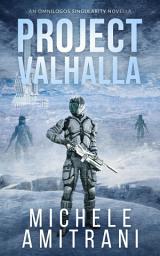 Icon image Project Valhalla: A Science-Fiction Thriller