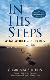 Icon image In His Steps: What Would Jesus Do?