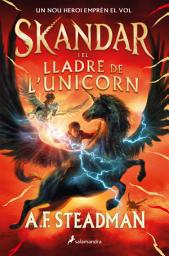 Icon image Skandar i el lladre de l'unicorn (Skandar 1)
