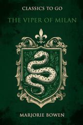 Icon image The Viper Of Milan: Restored Classics to Go Edition