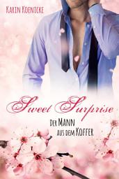 Icon image Sweet Surprise - Der Mann aus dem Koffer