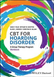 Icon image CBT for Hoarding Disorder: A Group Therapy Program Therapist's Guide