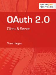 Icon image OAuth 2.0: Client & Server