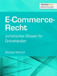 Icon image E-Commerce-Recht: Juristisches Wissen für Onlinehändler