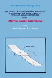 Icon image Proceedings of the International Conference on Hydrology and Water Resources, New Delhi, India, December 1993: Surface-Water Hydrology