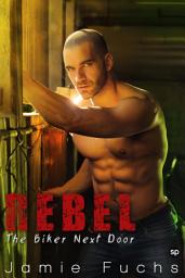 Icon image Rebel: The Biker Next Door