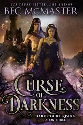 Icon image Curse of Darkness: A steamy fairy tale fae fantasy romance