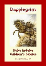 Icon image DAPPLEGRIM - A Norwegian Fairy Tale: Baba Indaba Children?s Stories - Issue 177