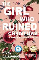 Icon image The Girl Who Ruined Christmas