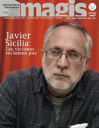 Icon image Javier Sicila: Las víctimas reclaman paz (Magis 423)