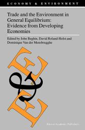 Icon image Trade and the Environment in General Equilibrium: Evidence from Developing Economies