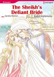 Icon image THE SHEIKH'S DEFIANT BRIDE (Colored Version): Harlequin Comics