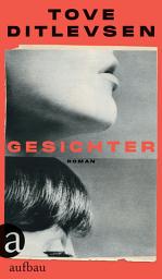 Icon image Gesichter: Roman, Ausgabe 2