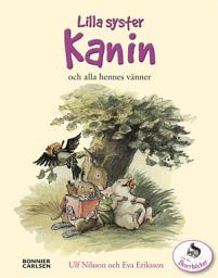 Icon image Lilla syster Kanin och alla hennes vänner