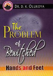 Icon image The Problem of Bewitched Hands and Feet