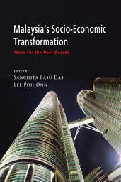 Icon image Malaysia's Socio-Economic Transformation: Ideas for the Next Decade