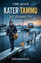 Icon image Kater Tammo auf dünnem Eis: Ostfrieslandkrimi