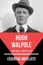 Icon image Essential Novelists - Hugh Walpole: a natural storyteller