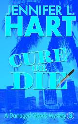 Icon image Cure Or Die: A Funny Murder Mystery